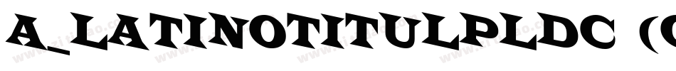 a_LatinoTitulPlDc (COPY 1)字体转换